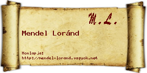 Mendel Loránd névjegykártya